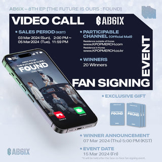 AB6IX ALBUM (Video Call Event) AB6IX - 8th EP [THE FUTURE IS OURS : FOUND]