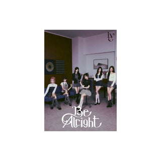 IVE ALBUM IVE - JAPAN 3rd EP Be Alright LIMITED EDITION E