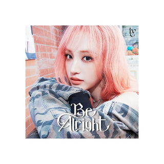 IVE ALBUM IVE - JAPAN 3rd EP Be Alright Solo Jacket Edition