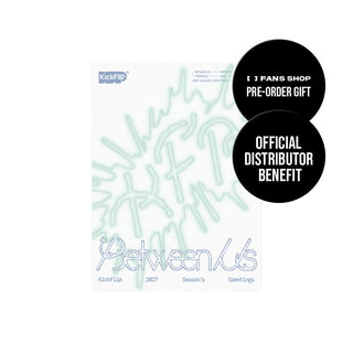 KickFlip MD / GOODS KickFlip - 2027 SEASON'S GREETINGS [Between Us]